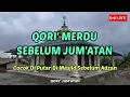 Download Lagu Cocok Di Putar Sebelum Jum'atan 💕 Qori Merdu Jaman Dulu, Cocok Di Putar Di Masjid 💞