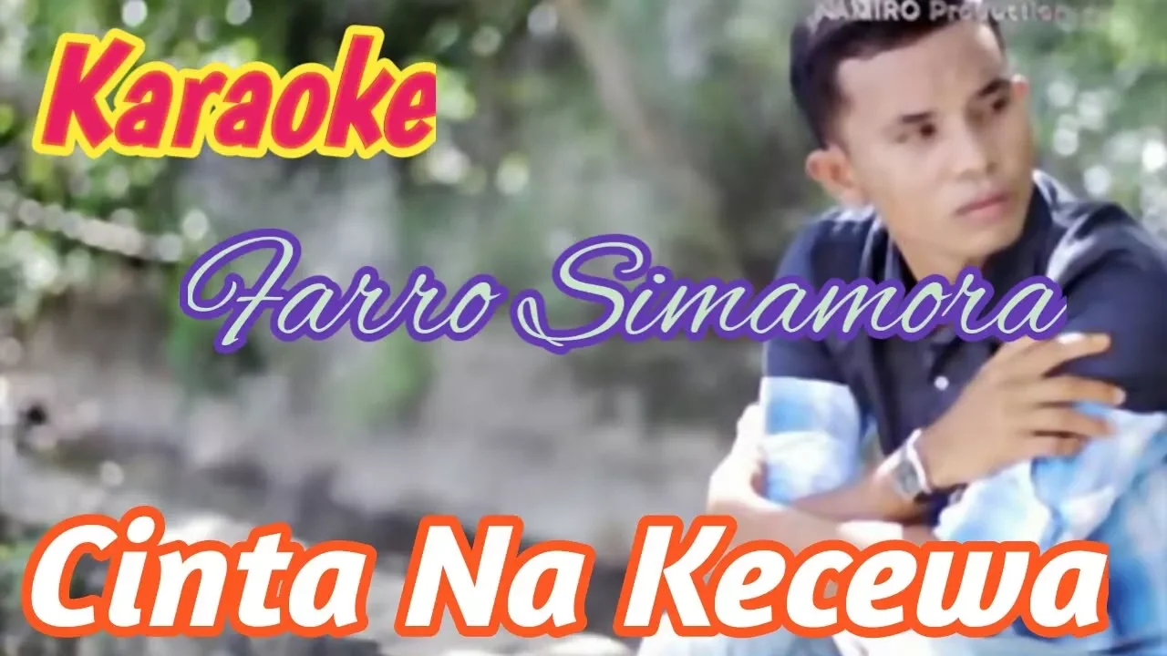 Karaoke CINTA NA KECEWA. Farro Simamora Lagu Tapsel Madina Terrbaru. By Namiro Production Karaoke CINTA NA KECEWA. Farro Simamora Lagu Tapsel Madina Terrbaru. By Namiro Production