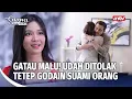 Lagu Pelakor Nekat Godain Saka Didepan Istri Sah! | Suami Pengganti Eps 78 (FULL)