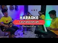 Download Lagu LAUTAN DAN API KARAOKE NADA COWOK Rhoma Irama