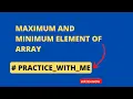 Maximum and Minimum Element of Array using Recursion