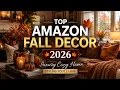 TOP Amazon Fall Decor 2026 Luxury Cozy Home Styling You ll Love