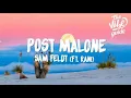 Sam Feldt feat RANI GATTUSO - Post Malone Extended Mashup