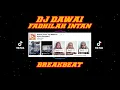 Download Lagu DJ DAWAI YANG TELAH LAMA KU PETIK BREAKBEAT FYP TIKTOK (OST.AIR MATA DI UJUNG SAJADAH)
