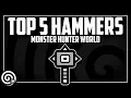 Top 5 Hammers BUILDS March 2019 MHW