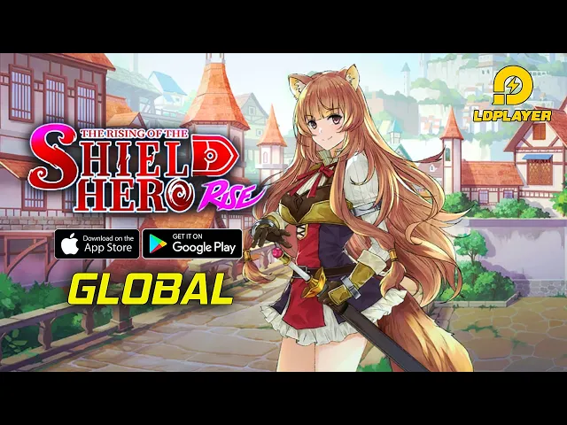 Shield Hero: RISE - Global Version Gameplay (LDPlayer/Android/iOS)