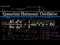 The Quantum Harmonic Oscillator Solution Schrodinger Equation Part 1