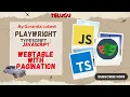 2024 Part 17 Handle WebTable With Pagination in Playwright With Typescript Javascript Telugu