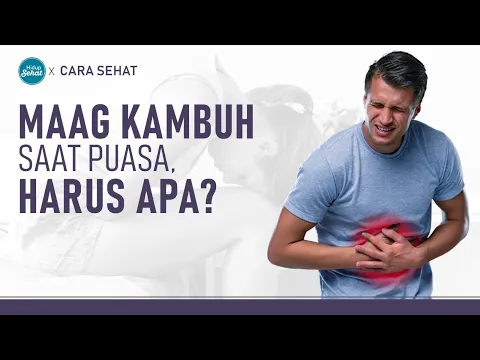 Maag Kambuh Saat Sedang Berpuasa? Ini yang Harus Dilakukan