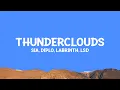 Download Lagu @sia - Thunderclouds (Lyrics) ft. @Diplo,@labrinth MP3