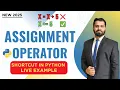 Python Assignment Operators Explained Learn with Live Coding Examples Beginner to Pro 2025