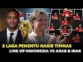 Download Lagu Saat Arab \u0026 Irak harus menghadapi line up paling mengerikan Timnas, Starting Line up INDONESIA