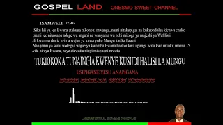 WEWE NI MKUU BWANA PRAISE NICE NEW BEAT GOSPEL LAND ONESMO GOSPEL LAND CHANNEL 