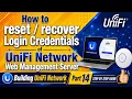 How to Reset UniFi Web Management Server Login Credentials Reset Recover UniFi login Password