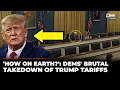 Not The Time To Cut Support Democrats Rip Trump Over Tariffs Crushing Small Businesses