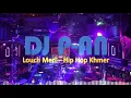Louch Merl Hip Hop Khmer Style - DJz P-AN (MTC Official)