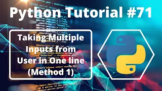 - How to Take Multiple Inputs From User in One Line in Python in Hindi Method 1