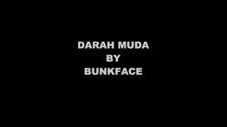 Download DARAH MUDA  BY BUNKFACE LIRIK VIDEO MP3