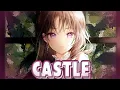 Download Lagu Nightcore - Castle - (Lyrics)