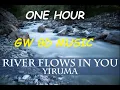 Download Lagu River Flows in You 🎧 ONE HOUR IN 🔊 8D AUDIO🔊 Use Headphones 8D Music