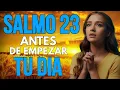 SALMOS 91 Y 23 | PROSPERIDAD Y PROTECCIÓN | Mañana con Dios