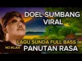 Download Lagu DURIAT TASIK, PANUTAN RASA, DOEL SUMBANG, SUARA JERNIH FULL BASS ENAK DI PUTAR SAMBIL NGOPI PAGI