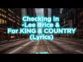 Checking In -Lee Brice & for KING & COUNTRY (Lyrics)