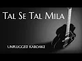 Download Lagu Tal Se Tal Mila Unplugged Karaoke With Lyrics | DarkSun Productions