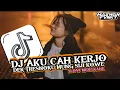 Download Lagu DJ DEK TRESNOKU MUNG SIJI KOWE || DJ AKU CAH KERJO VIRAL TIKTOK TERBARU 2025