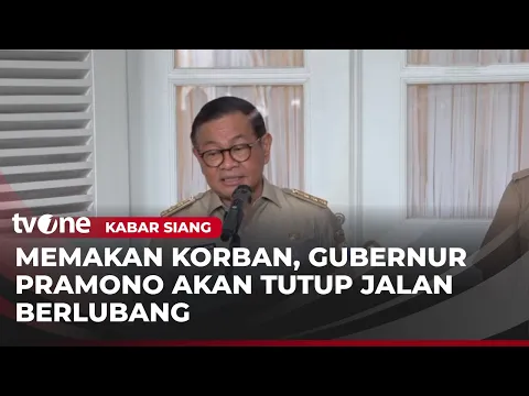 Sudah Memakan Korban Jiwa, Pramono Anung: Jalan di Jakarta akan Tutup Jalan Berlubang