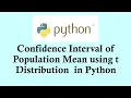 Python for statistics Confidence Interval of Population Mean using t Distribution in Python
