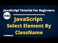Select Elements By ClassName in JavaScript Document Object Methods in javascript tutorial Hindi