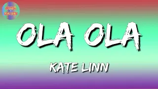 Download Kate Linn - Ola ola (lyrics video) MP3