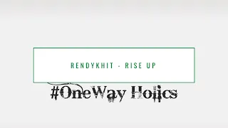 rendykhit rise up