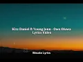 Kizz Daniel ft. Young Jonn – Owo Oluwa (Lyrics) 🔥 | Official Lyrics Video