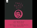 I Will Never Know (feat. Moonchild) - Tall Black Guy