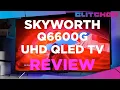 Download Lagu Skyworth Q6600G 4K QLED TV Review  - Decent Display With Mediocre Google TV Performance MP3