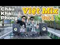 Download Lagu Live Set Việt Mix Full Track [ CHÂU KHẢI PHONG ] Vol 1 - QUANG ANH Mix