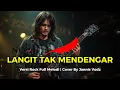 Lagu Langit Tak Mendengar - NOAH Versi Rock Metal Cover By: Jannis Vodz Merinding!