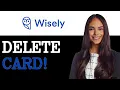 How To Delete A Wisely Card 2025