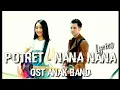 Download Lagu POTRET - NANA NANA OST ANAK BAND ( Official Lyrics Video ) | Yatoon Official