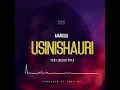 Download Lagu Mansuli Ft Becka Title - Usinishauri (Official Audio)