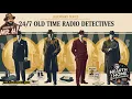 Livestream Legendary Old Time Radio Detectives Johnny Dollar Philip Marlowe More