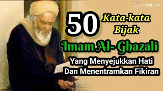 50 wise words of imam al ghazali