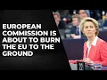Lagu The European Commission Is About To Burn The EU To The Ground