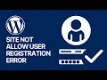 Why My WordPress Website Does Not Allow User Registrations SOLUTION