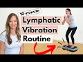 Vibration Plate Exercises for Beginners 10 Minute Lymph Boost