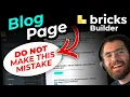 Blog Page in Bricks Builder The CORRECT way Blog vs Archive Template explained