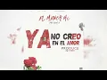 El Polimata - NO CREO EN EL AMOR (Audio Oficial Polímata