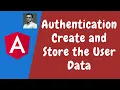 112 Authentication - Create and Store the User Token Data in the angular